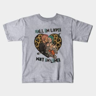 Fall in love not in line Kids T-Shirt